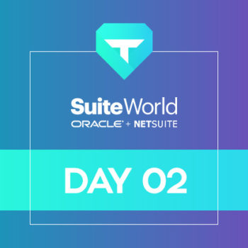 Techfino at SuiteWorld 2017: Day 2 - Next Starts Now!