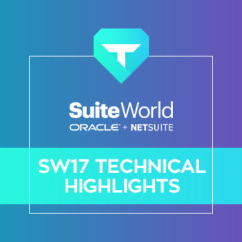 Key Takeaways from Suiteworld 2017 for NetSuite Developers