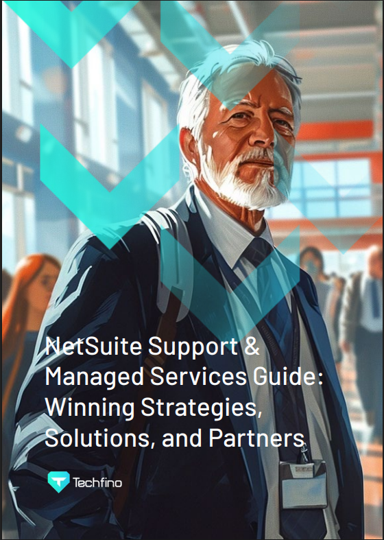 NetSuite Support & Managed Services Guide: Winning Strategies, Solutions, and Partners