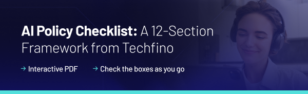 AI Policy Checklist, a 12-section checklist from Techfino