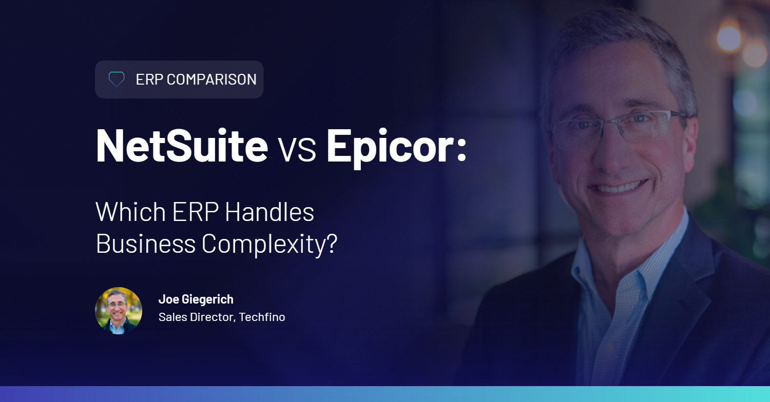 NetSuite vs Epicor: Which ERP Handles Business Complexity